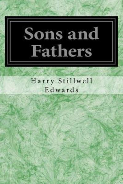 Cover for Harry Stillwell Edwards · Sons and Fathers (Paperback Book) (2016)