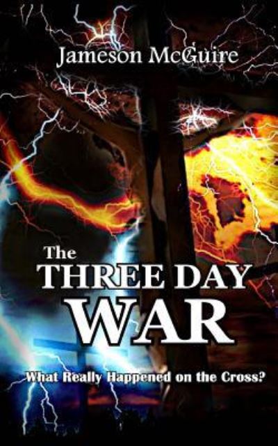 Cover for Jameson McGuire · The Three Day War (Paperback Book) (2016)