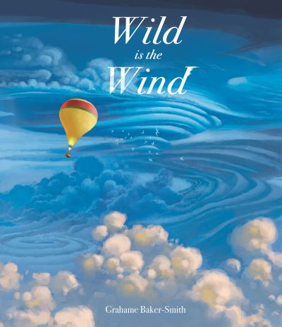 Cover for Grahame Baker-Smith · Wild is the Wind (Hardcover Book) (2021)