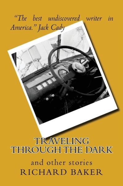 Cover for Richard Baker · Traveling Through the Dark (Paperback Book) (2016)