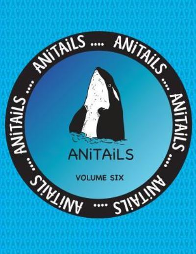 Cover for Debbie J Farnsworth · Anitails Volume Six (Paperback Book) (2016)