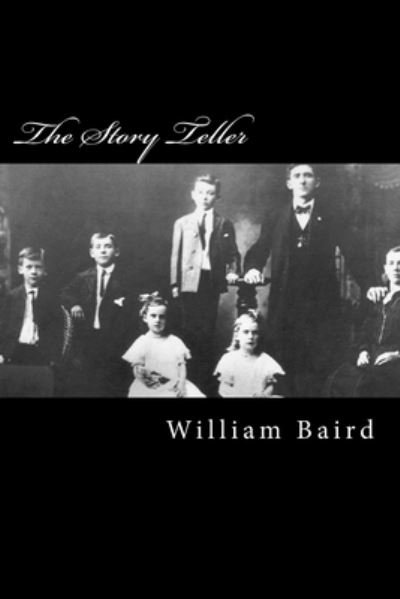 Cover for William Baird · The Story Teller (Pocketbok) (2016)
