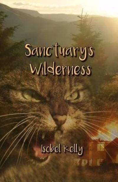 Cover for Isobel Kelly · Sanctuary's Wilderness (Paperback Bog) (2016)