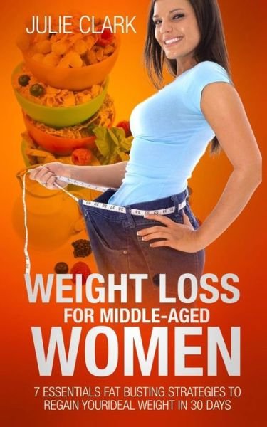 Cover for Julie Clark · Weight Loss for Middle-aged Women (Paperback Book) (2016)