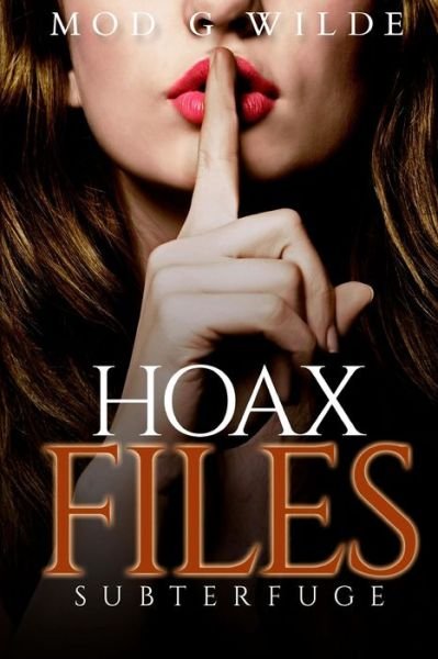 Cover for Mod G Wilde · Hoax Files (Paperback Book) (2017)