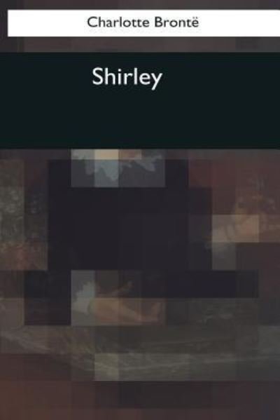 Cover for Charlotte Bronte · Shirley (Paperback Book) (2017)