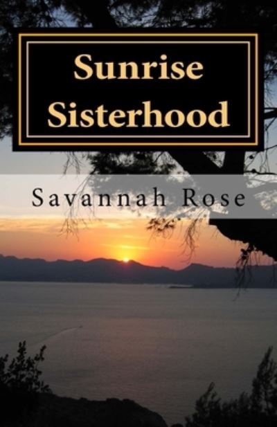 Cover for Savannah Rose · Sunrise Sisterhood (Paperback Book) (2017)