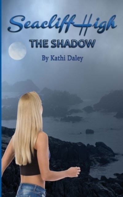 Cover for Kathi Daley · The Shadow (Taschenbuch) (2017)
