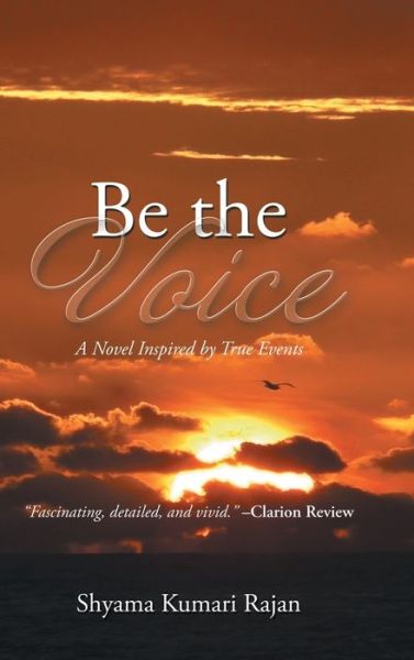 Cover for Shyama Kumari Rajan · Be the Voice (Hardcover Book) (2018)