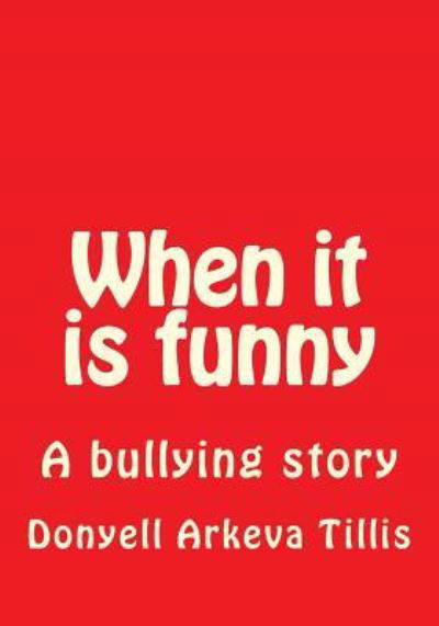 Cover for Donyell Arkeva Tillis · When it is funny (Pocketbok) (2017)