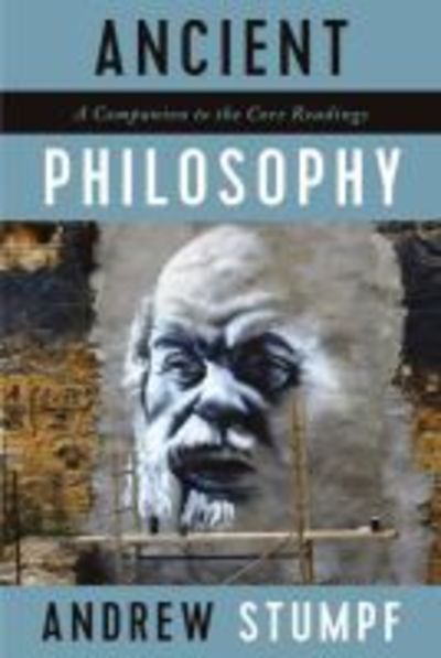 Cover for Andrew Stumpf · Ancient Philosophy: A Companion to the Core Readings (Paperback Book) (2018)