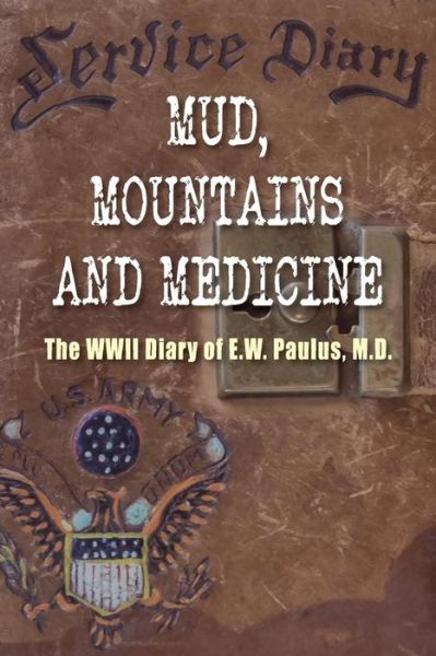 Cover for E W Paulus M D · Mud, Mountains and Medicine (Paperback Book) (2015)