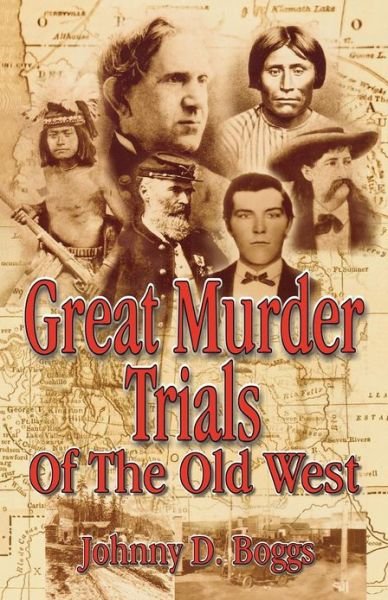 Cover for Johnny D. Boggs · Great Murder Trials of the Old West (Paperback Book) (2002)