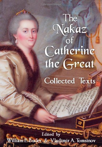 Cover for William E. Butler · The Nakaz of Catherine the Great: Collected Texts. (Innbunden bok) [Multi-language edition] (2010)