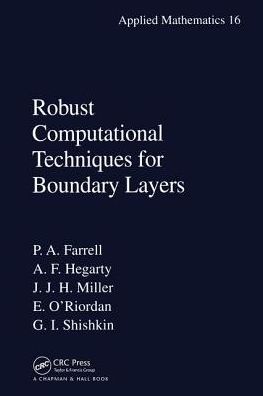 Cover for Paul Farrell · Robust Computational Techniques for Boundary Layers (Hardcover Book) (2000)