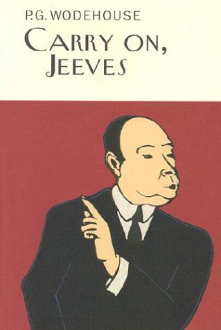 Cover for P. G. Wodehouse · Carry On, Jeeves (A Jeeves and Bertie Novel) (Hardcover Book) [First edition] (2003)