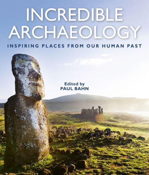 Cover for Paul Bahn · Incredible Archaeology (Book) (2020)