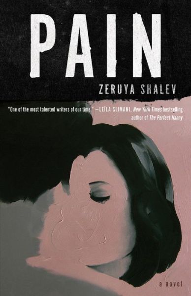 Cover for Zeruya Shalev · Pain: A Novel (Hardcover Book) (2019)