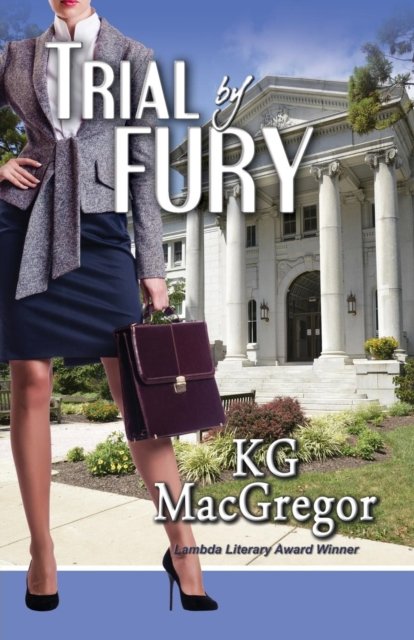 Cover for KG MacGregor · Trial by Fury (Pocketbok) (2016)