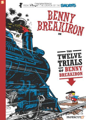 Cover for Peyo · Benny Breakiron #3: The Twelve Trials of Benny Breakiron (Gebundenes Buch) (2014)