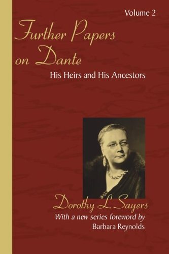 Cover for Dorothy L. Sayers · Further Papers on Dante: His Heirs and His Ancestors (Taschenbuch) [Reprint edition] (2006)