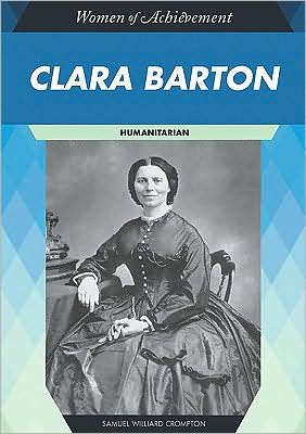 Cover for Samuel Willard Crompton · Clara Barton: Humanitarian (Hardcover Book) (2009)