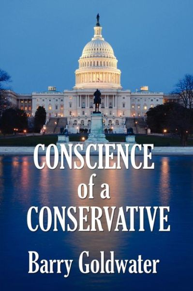 Cover for Barry Goldwater · Conscience of a Conservative (Paperback Book) (2009)