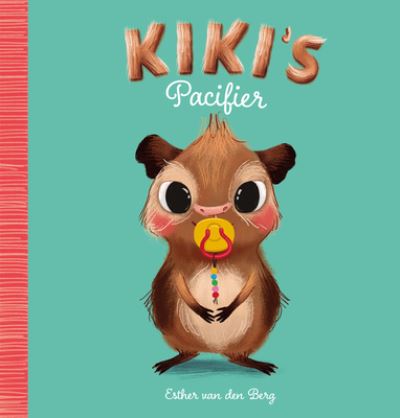 Cover for Esther van den Berg · Kiki's Pacifier (Hardcover bog) (2022)