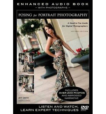 Cover for Jeff Smith · Posing For Portrait Photography: Enhanced Audio Book With Photographs (PC) [Abridged edition] (2012)