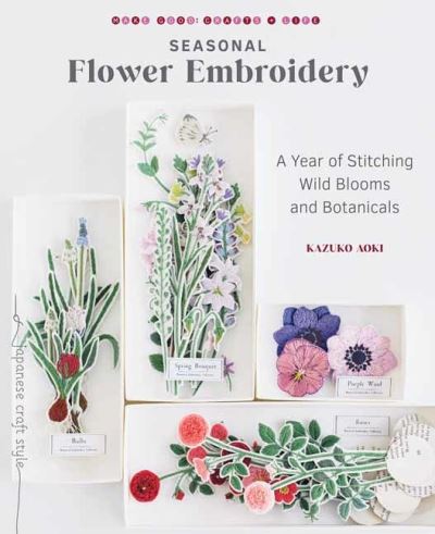 Cover for Kazuko Aoki · Seasonal Flower Embroidery: A Year of Stitching Wild Blooms and Botanicals (Paperback Book) (2022)