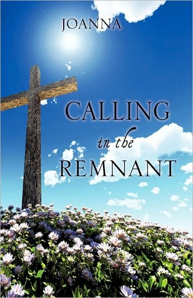 Cover for Joanna · Calling in the Remnant (Paperback Book) (2010)