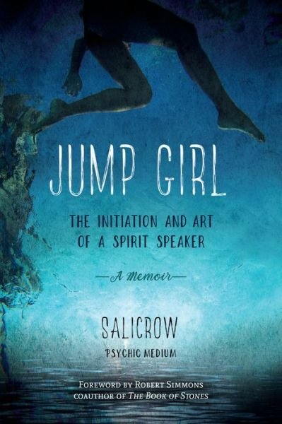 Cover for Salicrow · Jump Girl: The Initiation and Art of a Spirit Speaker. A Memoir (Paperback Book) (2018)