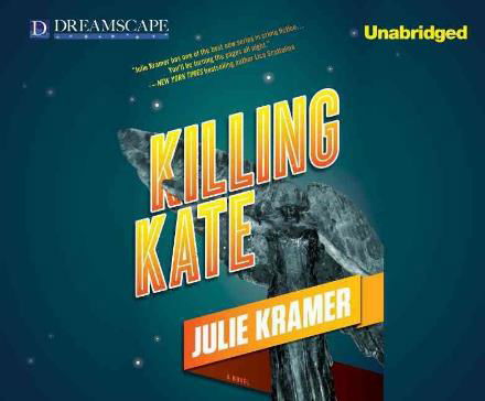 Killing Kate (Riley Spartz) - Julie Kramer - Audiobook - Dreamscape Media - 9781629236926 - 20 maja 2014