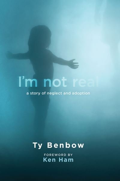 Cover for Ty Benbow · Im Not Real (Hardcover Book) (2016)