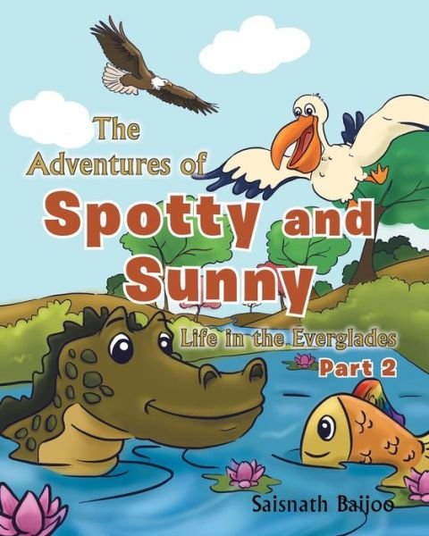 Cover for Saisnath Baijoo · The Adventures of Spotty and Sunny (Paperback Book) (2017)