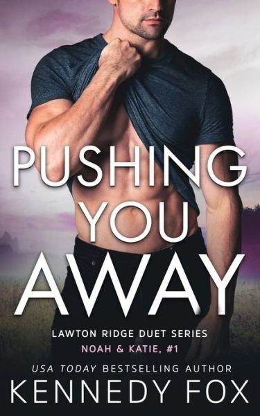 Cover for Kennedy Fox · Pushing You Away (Buch) (2021)