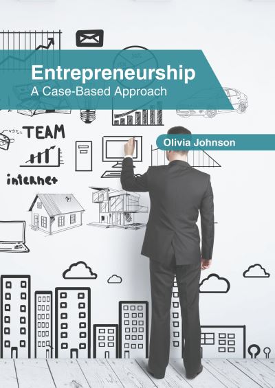 Cover for Olivia Johnson · Entrepreneurship: A Case-Based Approach (Hardcover Book) (2022)