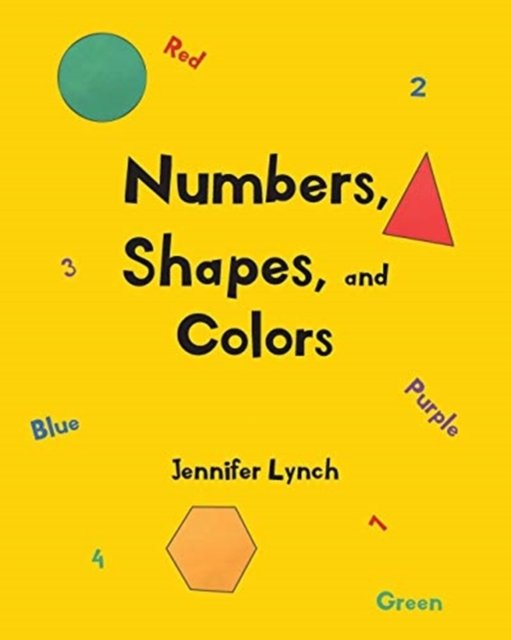 Cover for Jennifer Lynch · Numbers, Shapes, and Colors (Paperback Bog) (2019)