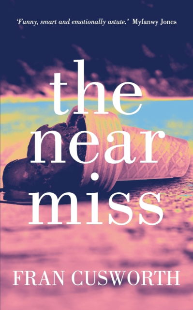 Cover for Fran Cusworth · The Near Miss (Taschenbuch) (2017)