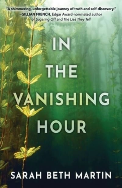 Cover for Sarah Beth Martin · In the Vanishing Hour (Book) (2022)