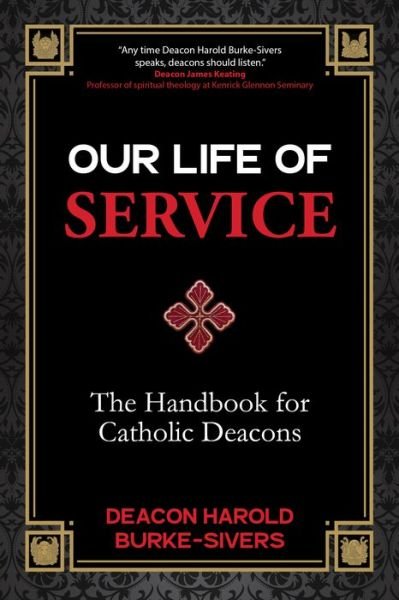 Cover for Deacon Harold Burke-Sivers · Our Life of Service (Paperback Bog) (2021)
