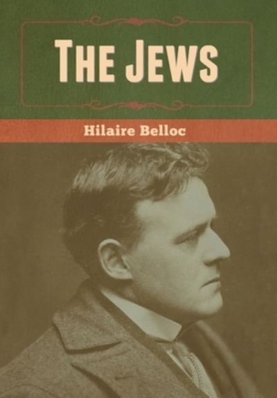 Cover for Hilaire Belloc · The Jews (Gebundenes Buch) (2020)