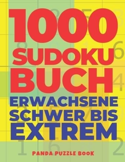 Cover for Panda Puzzle Book · 1000 Sudoku Buch Erwachsene Schwer Bis Extrem (Pocketbok) (2020)