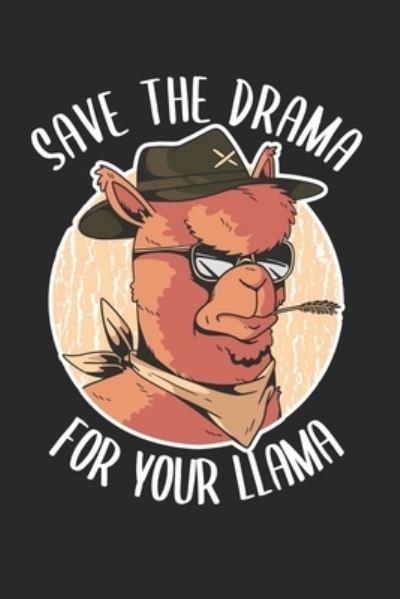 Cover for Favorite Hobbies Journals · Save The Drama For Your Llama (Paperback Book) (2020)
