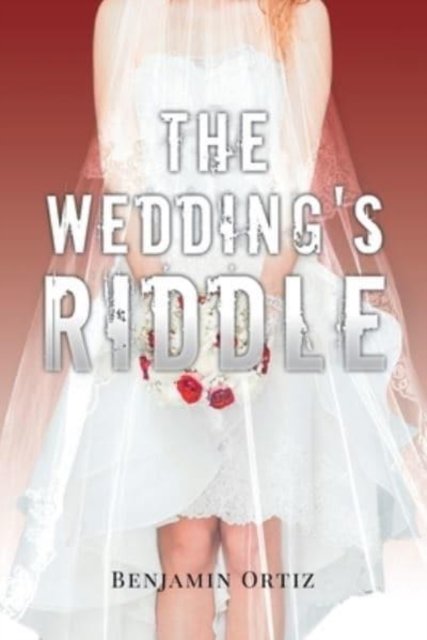Cover for Ortiz Benjamin · The Wedding's Riddle (Paperback Bog) (2022)
