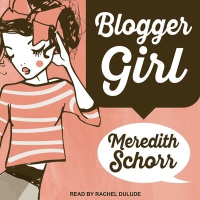 Cover for Meredith Schorr · Blogger Girl Lib/E (CD) (2017)