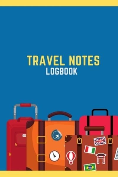 Travel Notes - Sule Notebooks - Książki - Independently Published - 9781670065926 - 30 listopada 2019