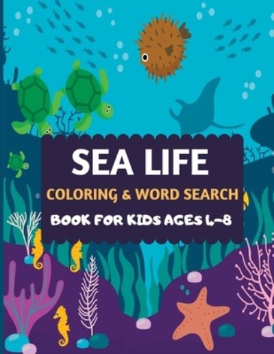 Cover for Dipas Press · Sea Life Coloring &amp; Word Search Book For Kids Ages 4-8 (Pocketbok) (2019)