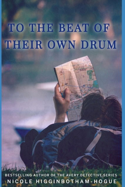 Cover for Nicole Higginbotham-Hogue · To the Beat of Their Own Drum (Paperback Book) (2019)