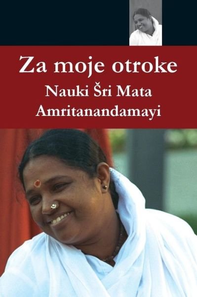 Cover for Sri Mata Amritanandamayi Devi · Za moje otroke (Paperback Book) (2016)